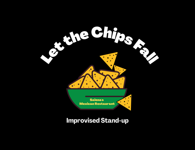 Let the Chips Fall: Improvised Stand-Up