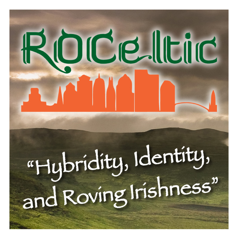 ROCeltic: Hybridity, Identity, and Roving Irishness