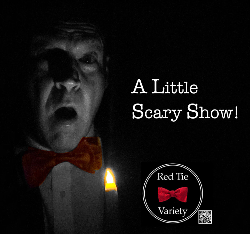 A Little Scary Show!