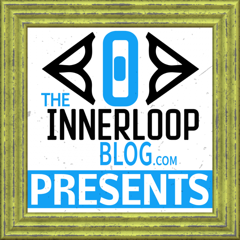 The Innerloop Blog Presents!